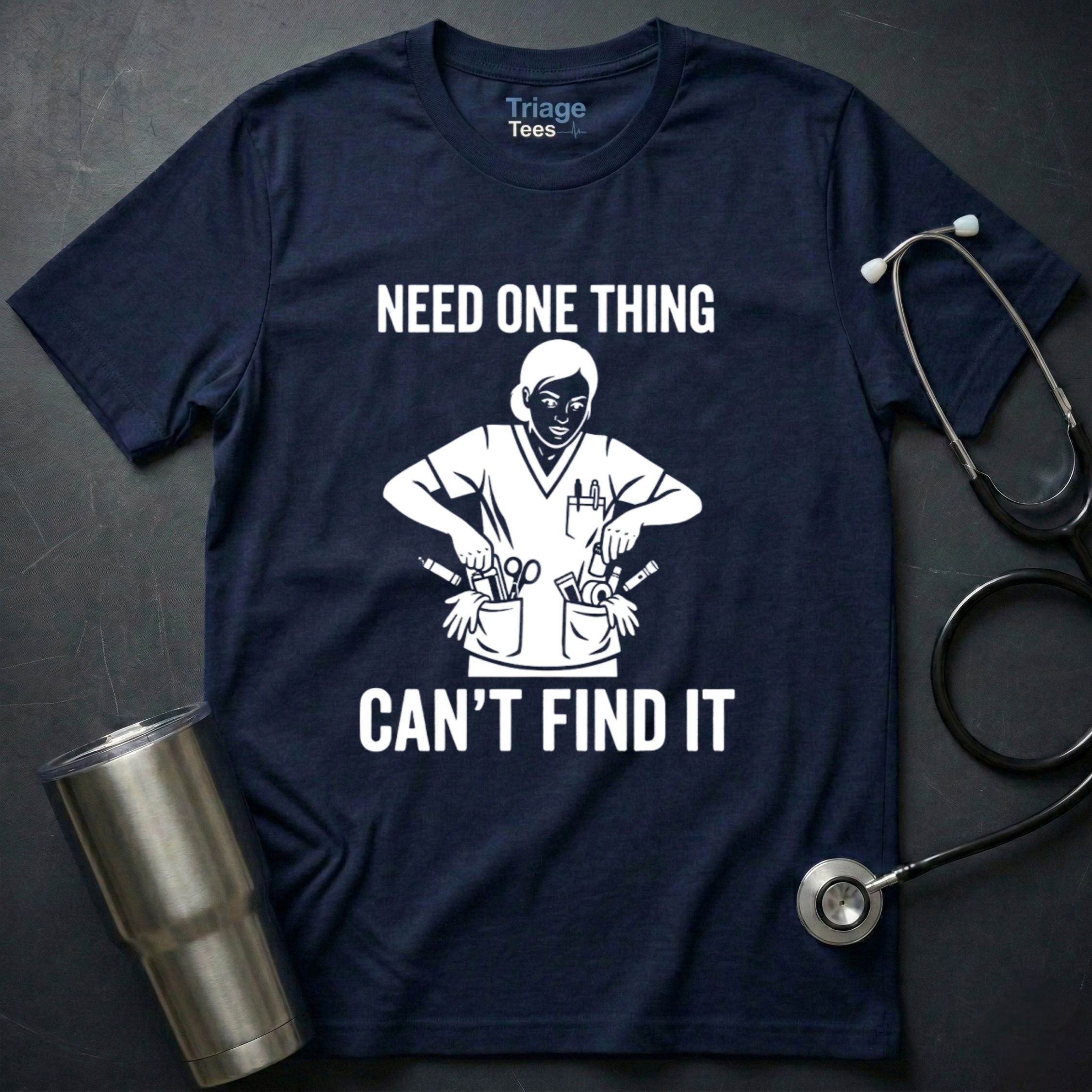 Need One Thing T-Shirt