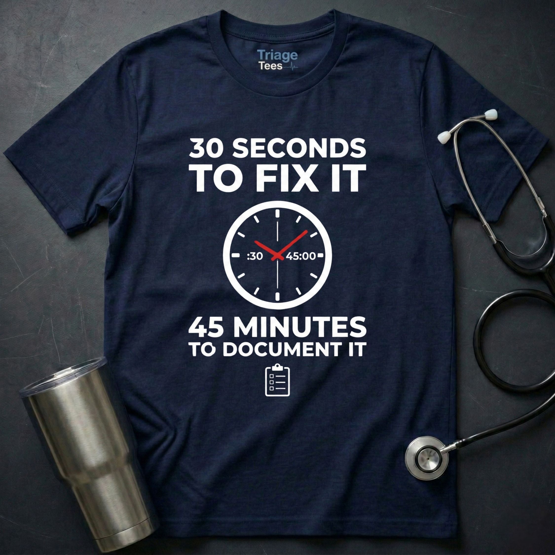 30 Seconds to Fix It T-Shirt