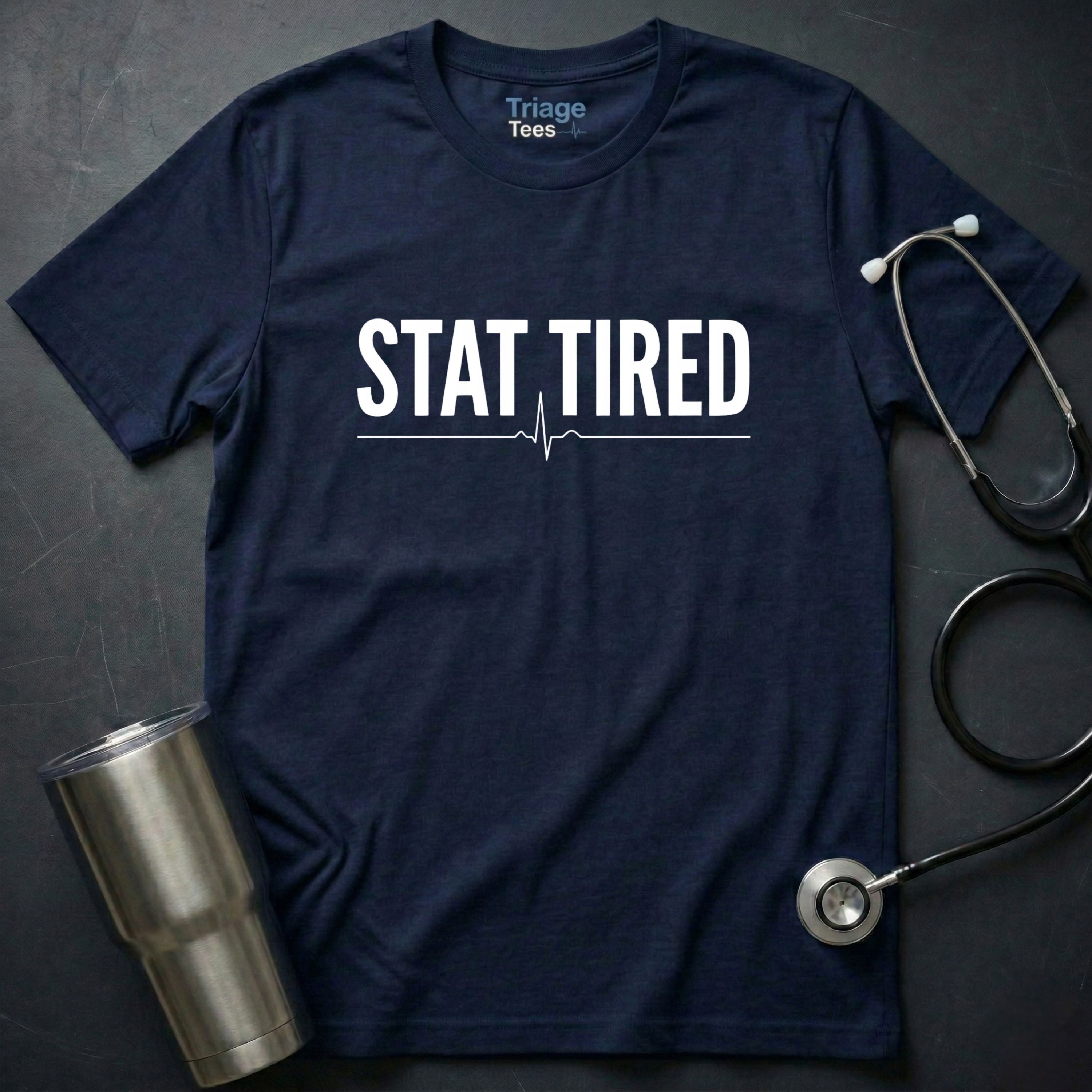 Stat Tired T-Shirt