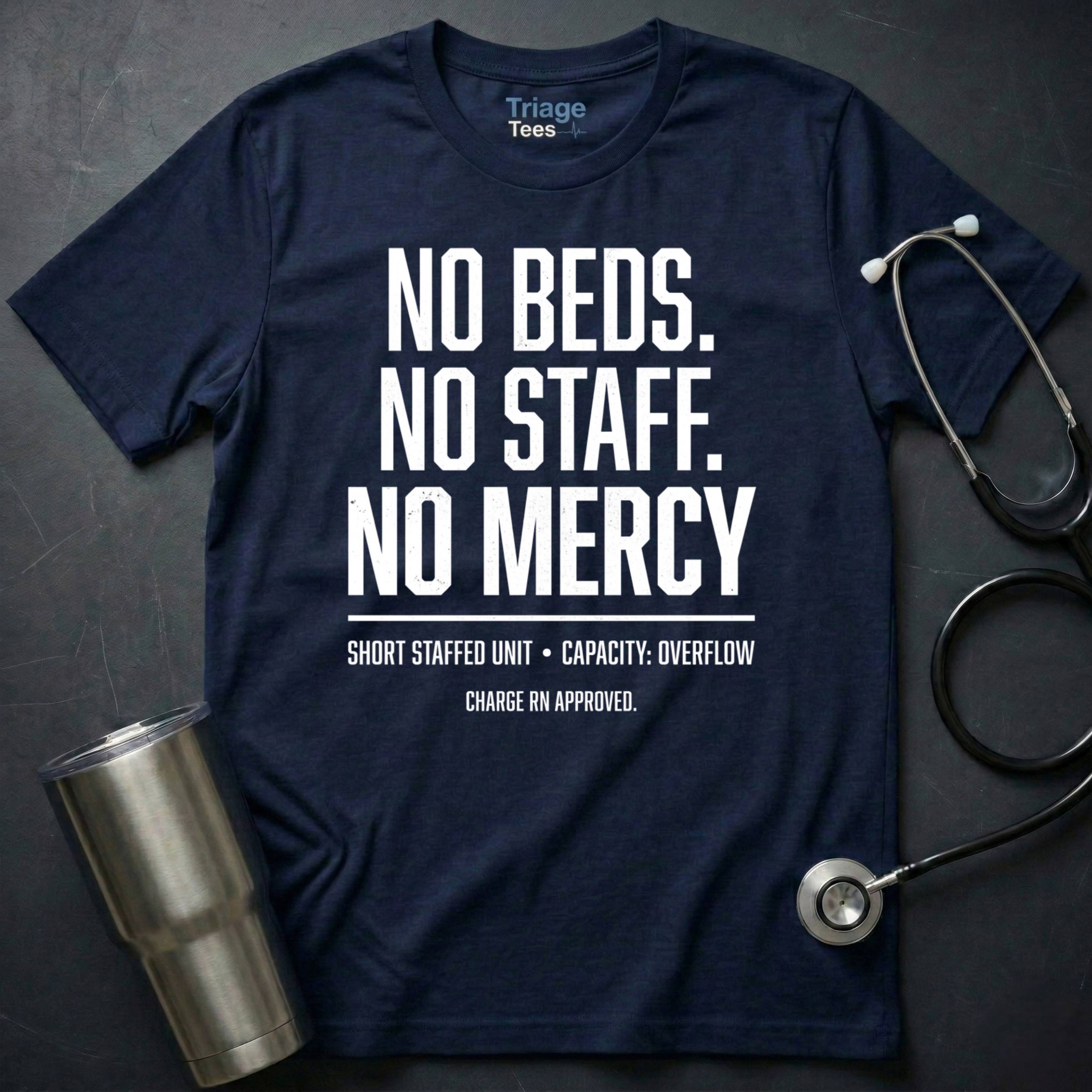 NO BEDS T-SHIRT