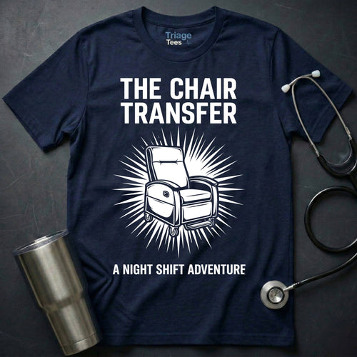 Chair Transfer T-Shirt