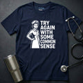 Try Again T-Shirt
