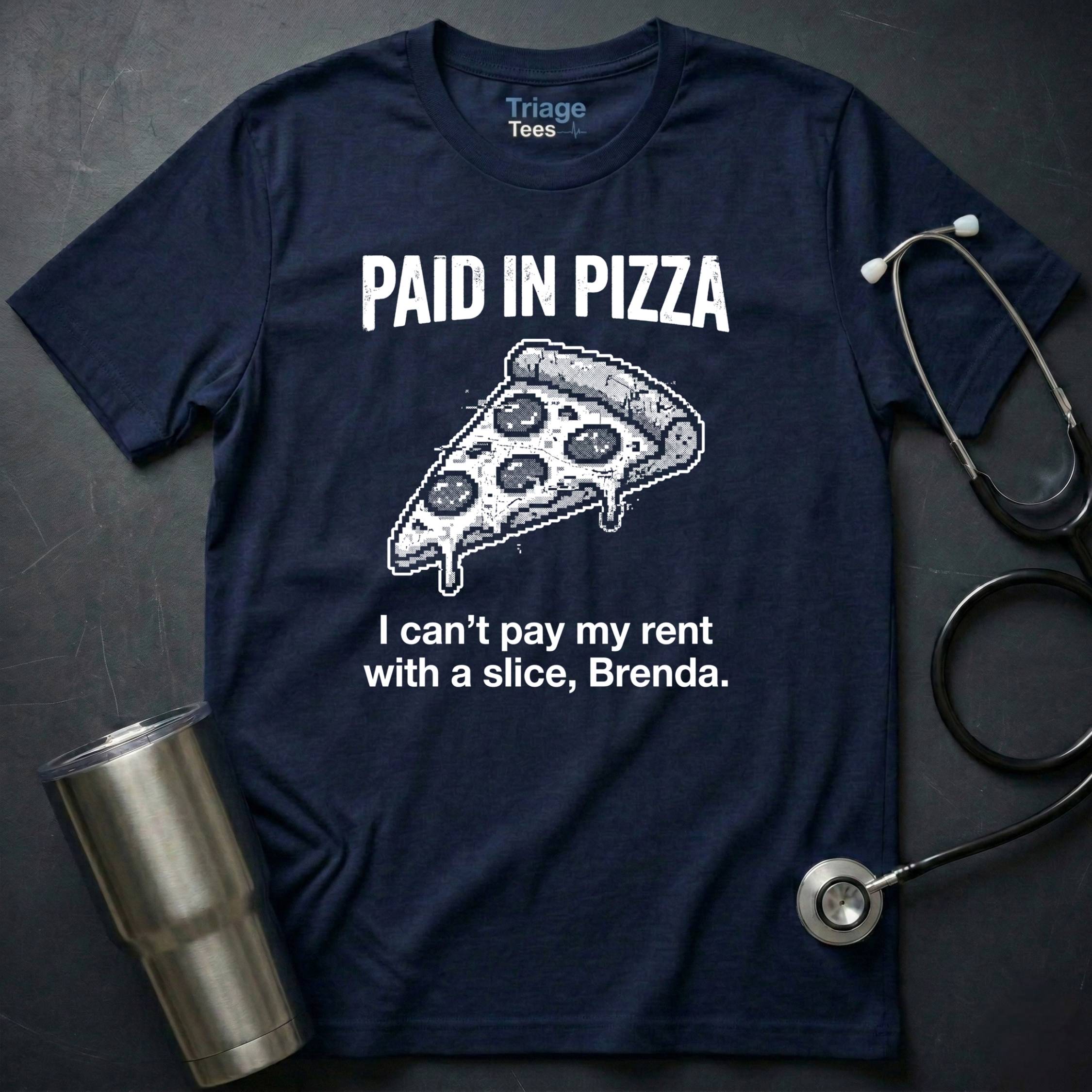 Paid in Pizza T-Shirt