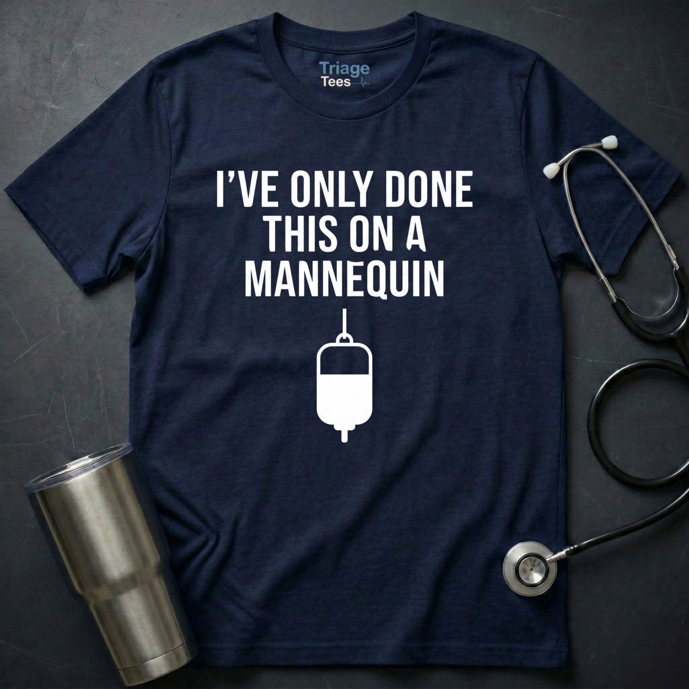Only On a Mannequin T-Shirt