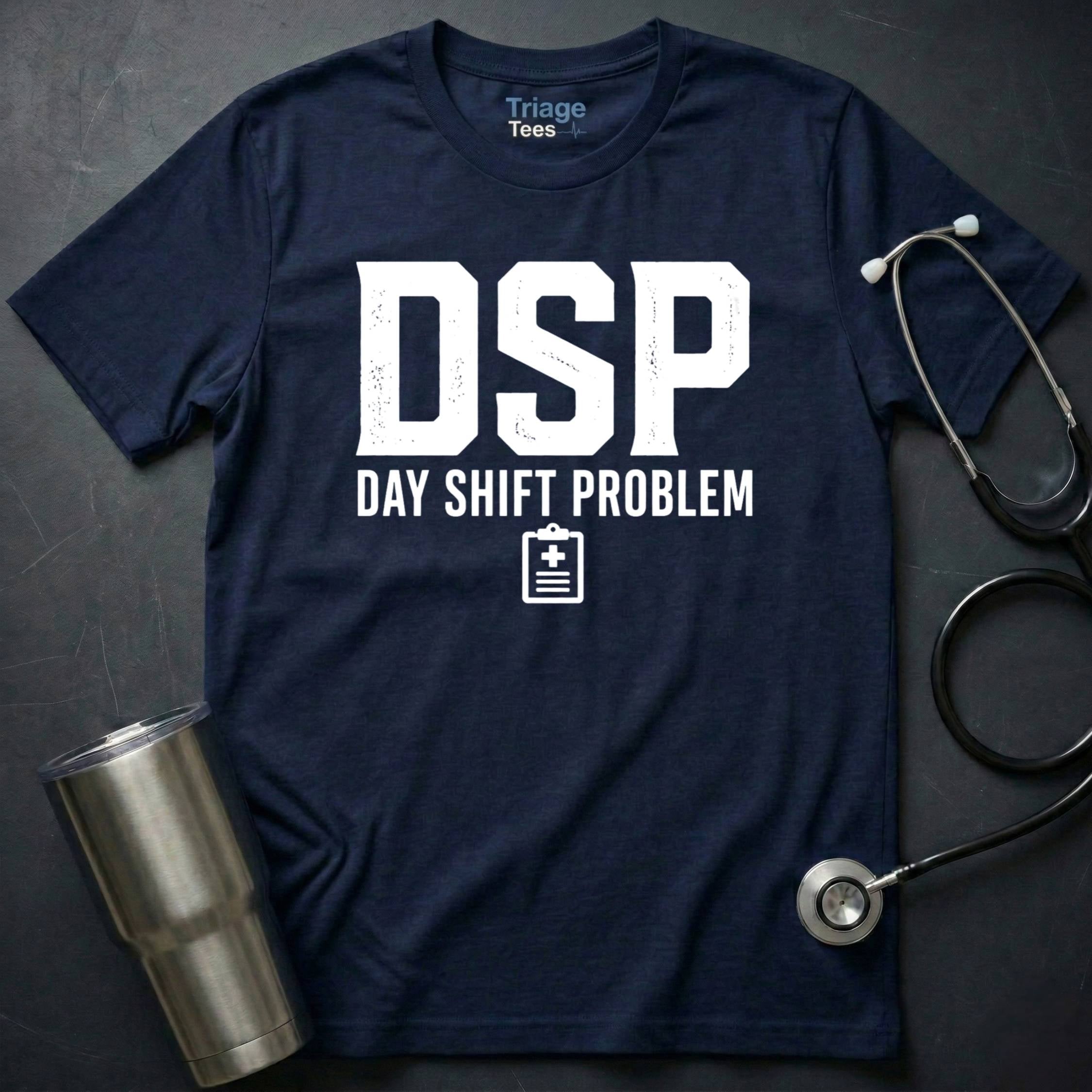 Day Shift Problem T-Shirt