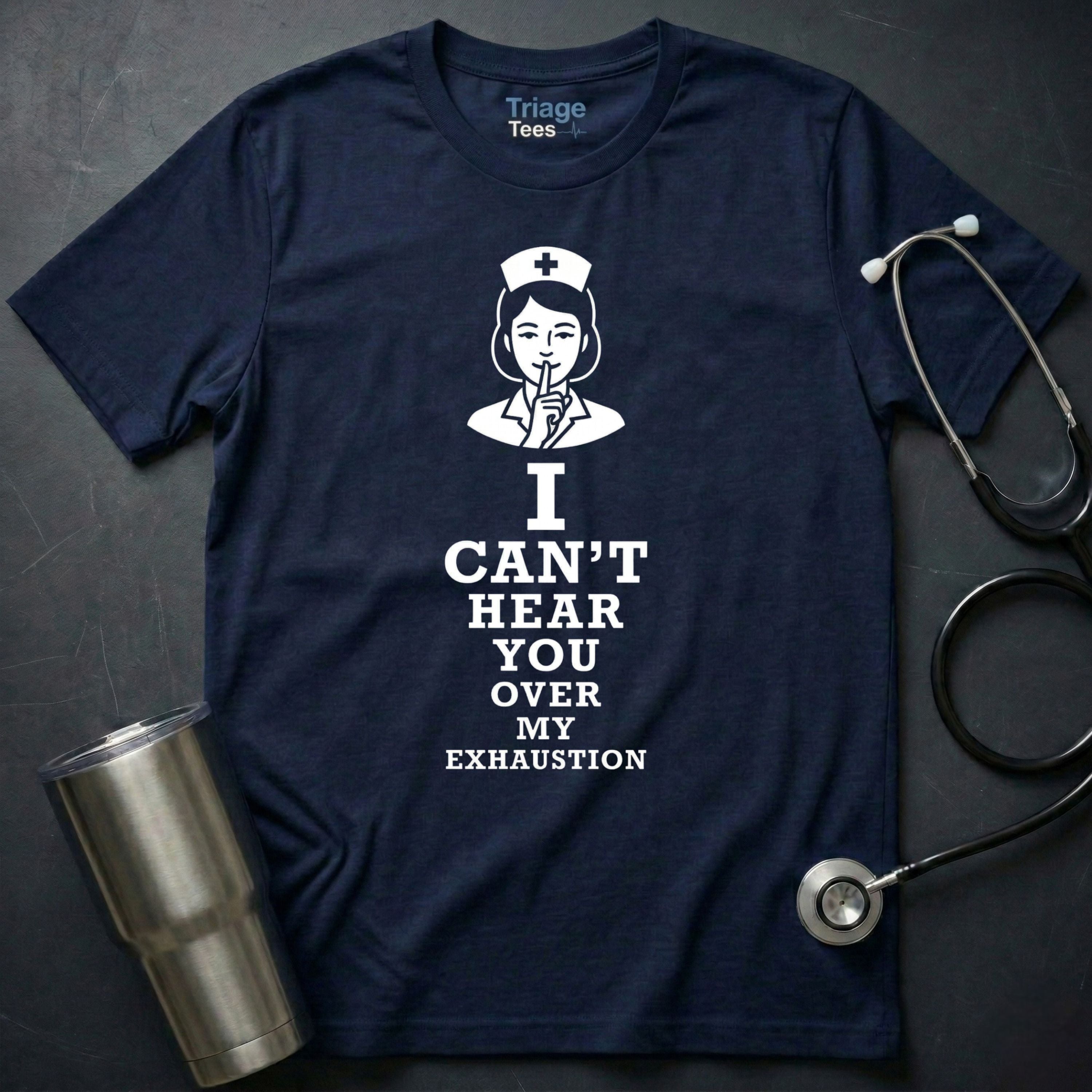 I Can’t Hear You T-Shirt