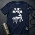 Shift Happens T-Shirt