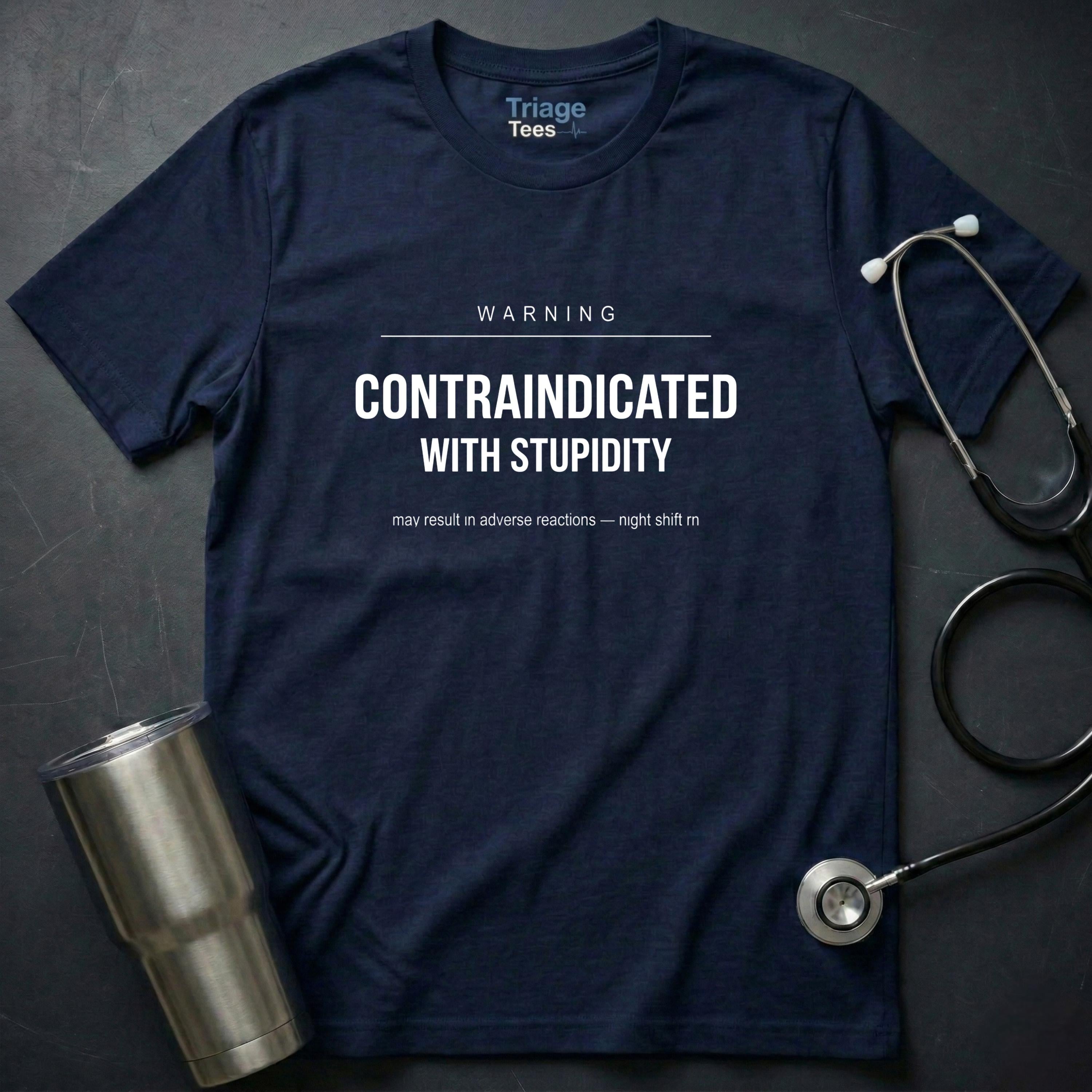 Contraindicated T-Shirt