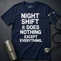 Does Everything T-Shirt