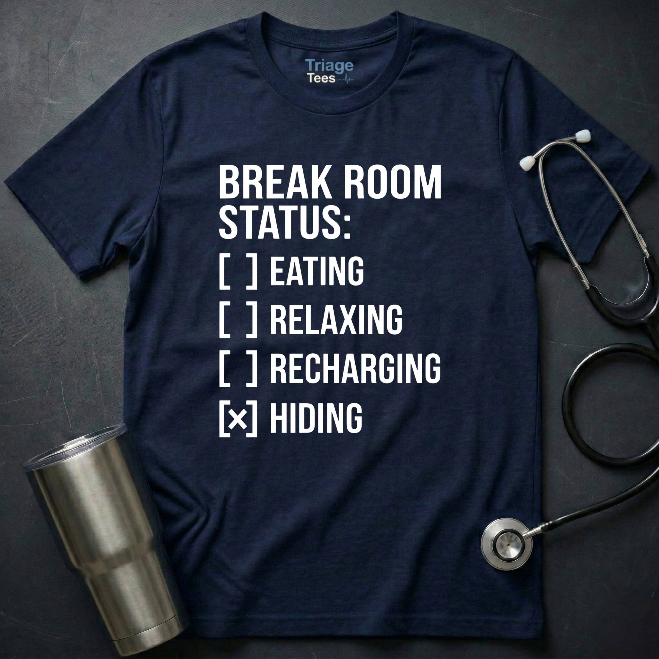 Break Room T-Shirt