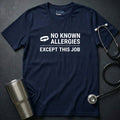 No Known Allergies T-Shirt