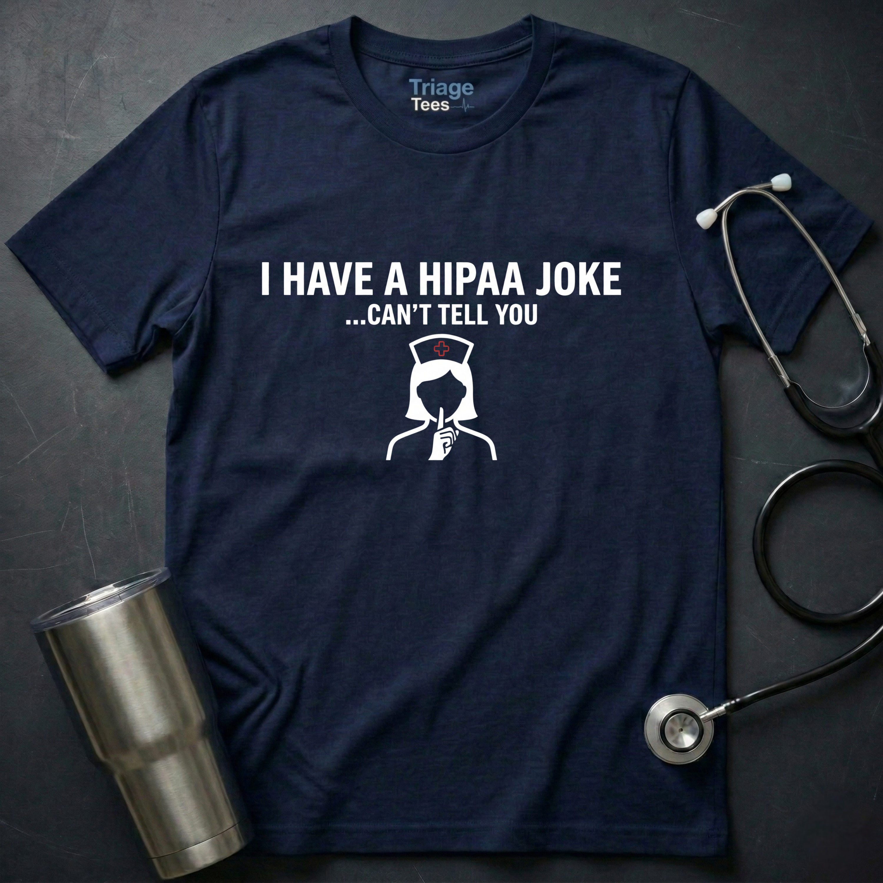 HIPAA Joke Nurse T-Shirt