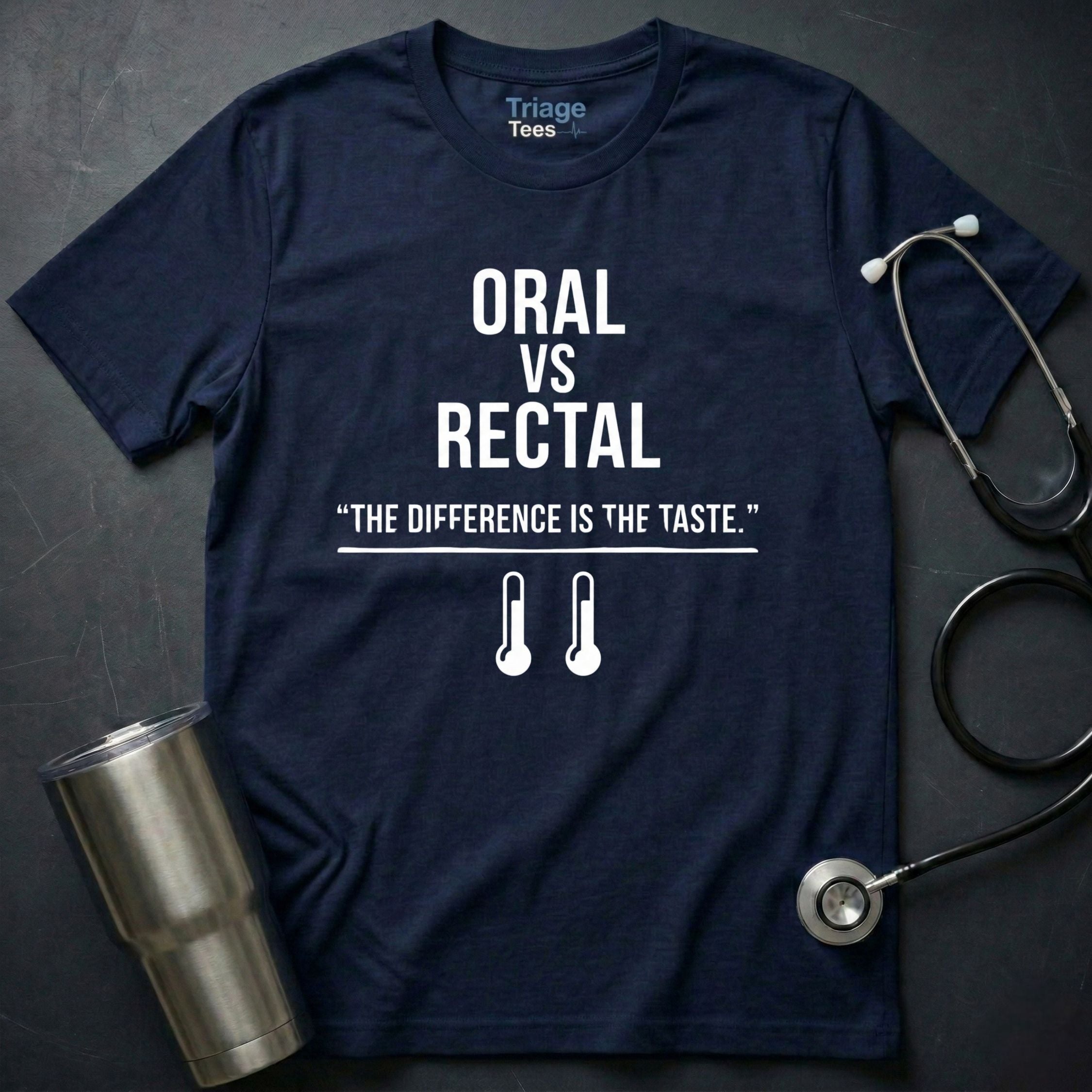 Oral vs Rectal T-Shirt