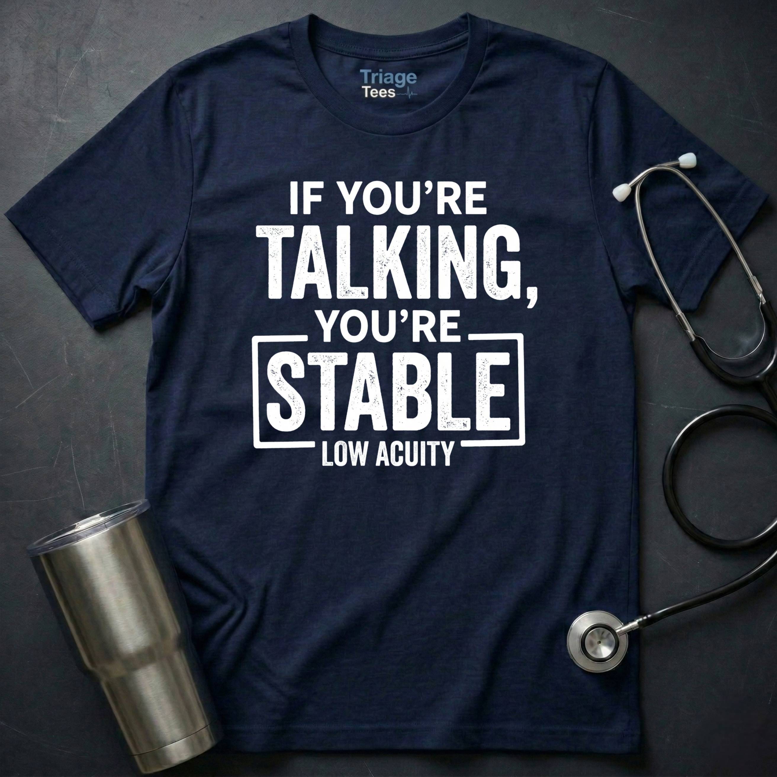 YOU’RE STABLE T-SHIRT