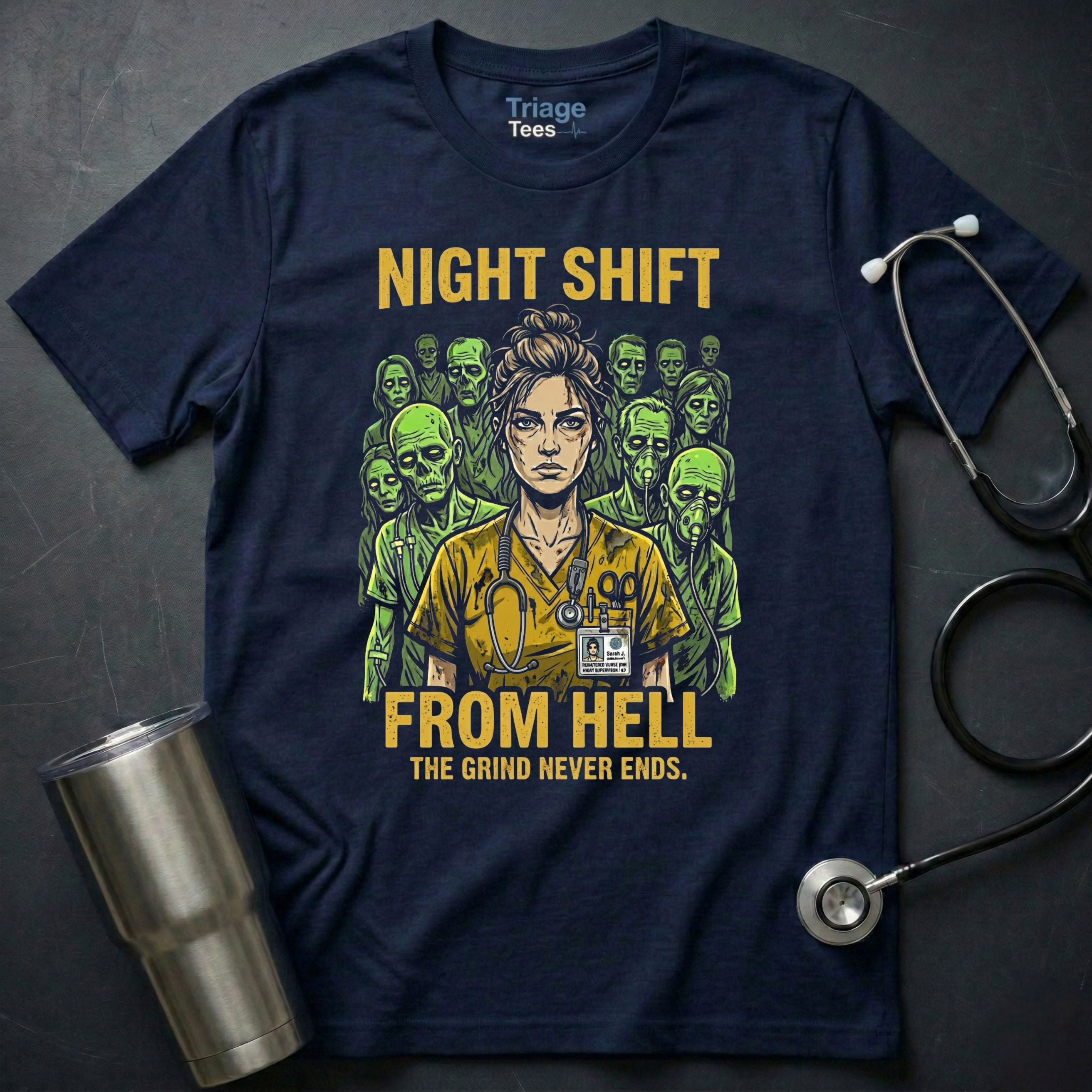 Night Shift From Hell T-Shirt
